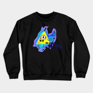 Its Really Bill ??? Crewneck Sweatshirt